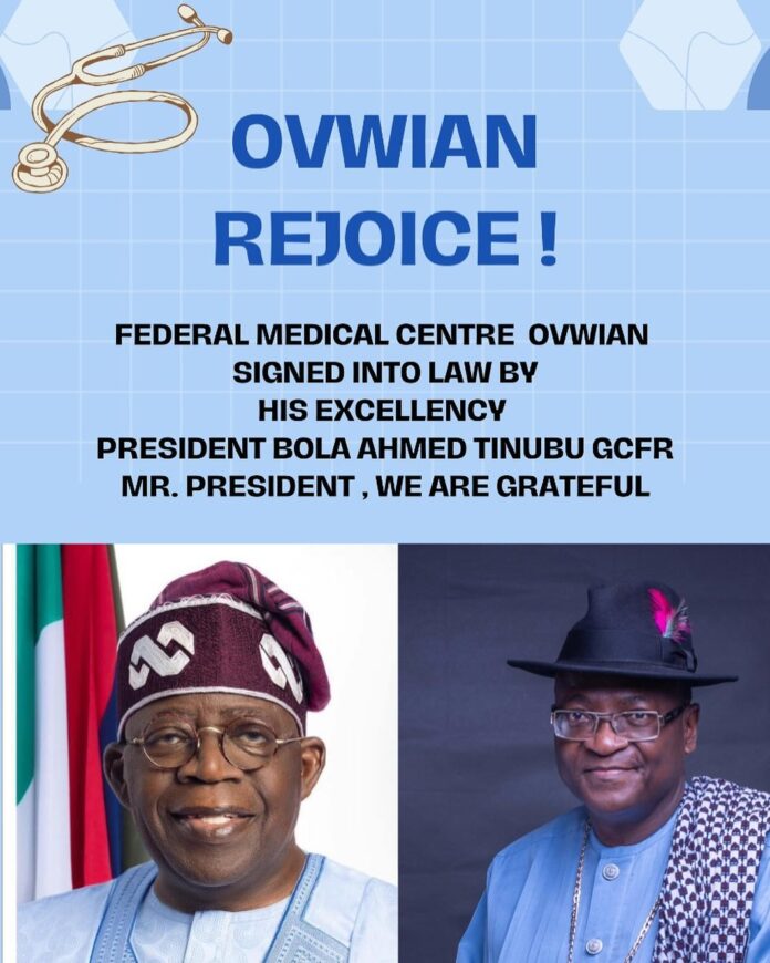 Federal Medical Centre, Ovwian signed into law by President Tinubu